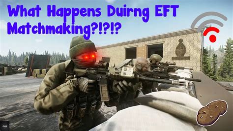 how long does matchmaking take in escape from tarkov